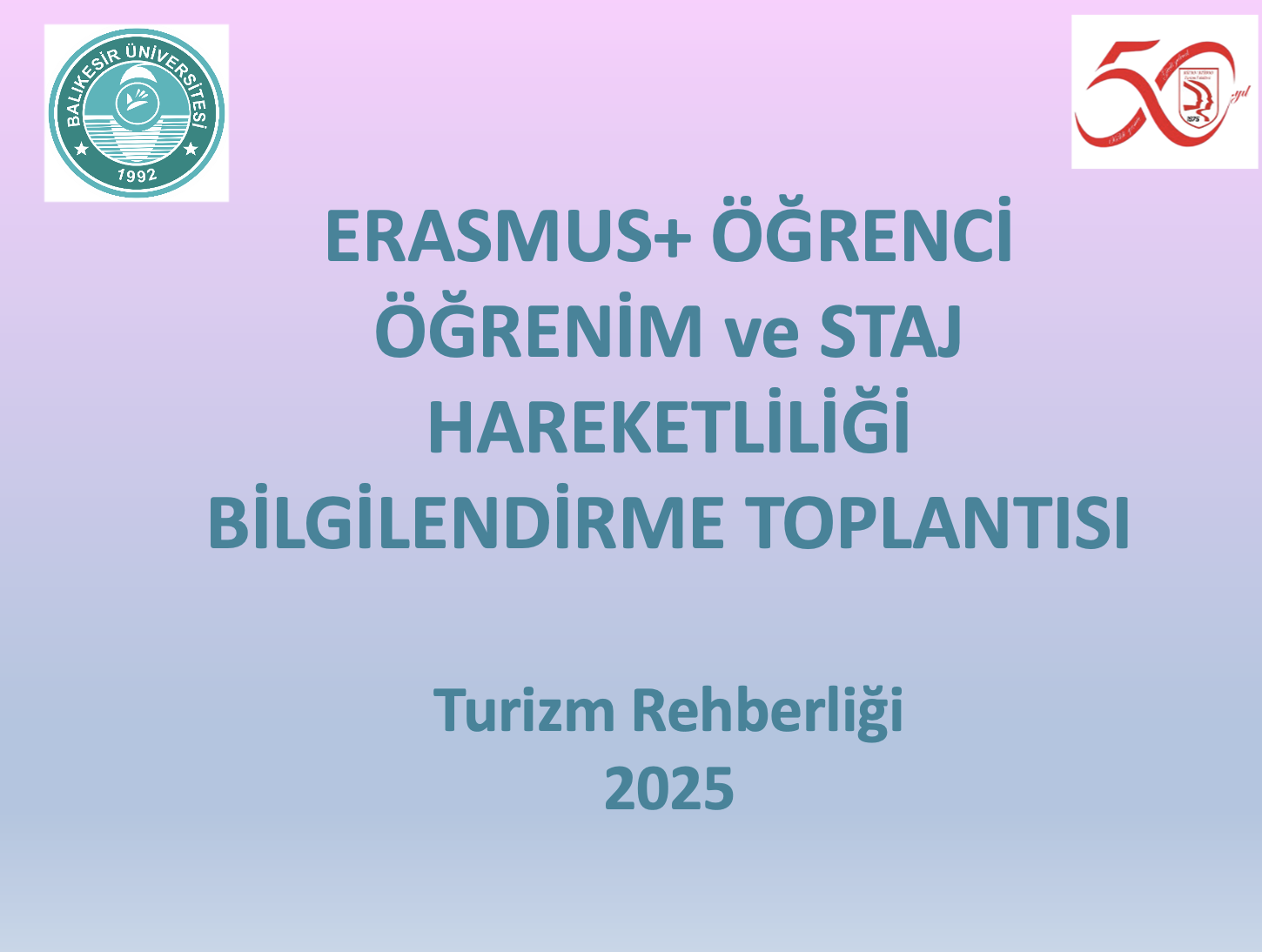 16.10.2025 Erasmus + Öğrenim ve Staj Hareketliliği Bilgilendirme Toplantısı Gerçekleştirildi