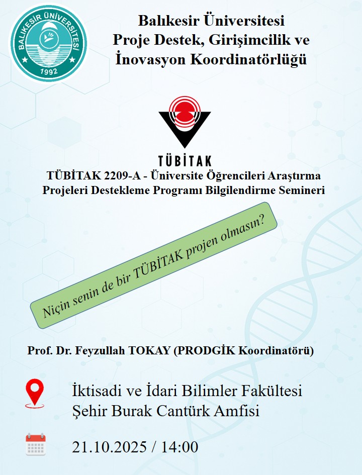 TÜBİTAK 2209-A Üniversite Öğrencileri Araştırma Projeleri Destekleme Programı Bilgilendirme Semineri 1