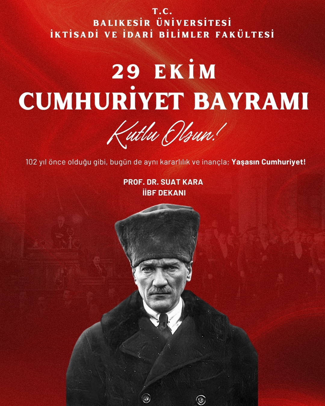 Republic Day Message from Our Dean, Prof. Dr. Suat KARA