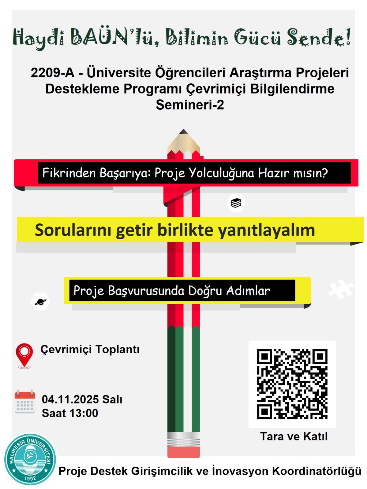 2209-A Üniversite Öğrencileri Araştırma Projeleri Destekleme Programı Çevrimiçi Bilgilendirme Semineri - 2 1
