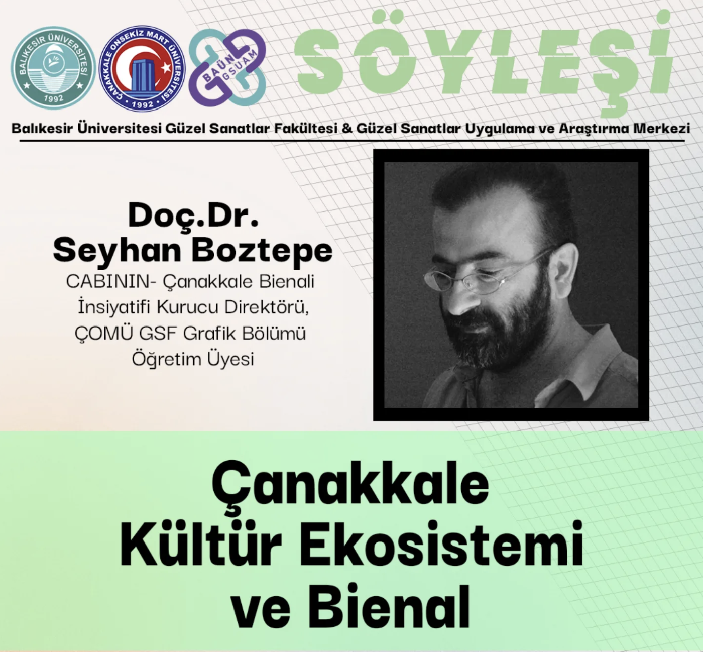Doç. Dr. Seyhan Boztepe'nin "Çanakkale Kültür Ekosistemi ve Bienal" isimli söyleşisi gerçekleşti. 2
