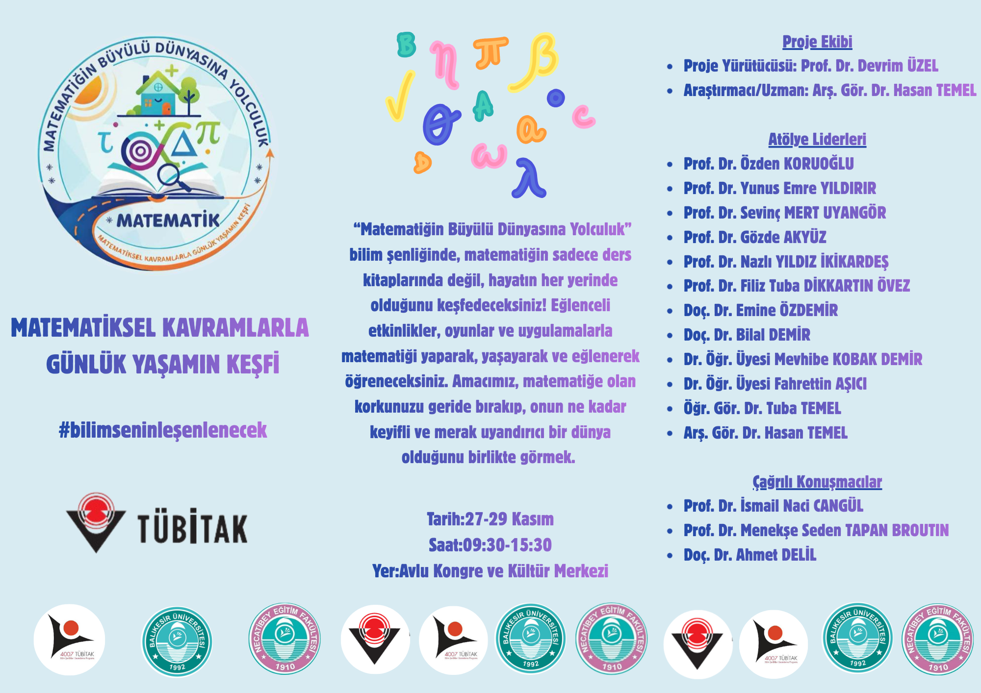 Matematiğin Büyülü Dünyasına Yolculuk TÜBİTAK 4007 Bilim Şenliği Projesi 2