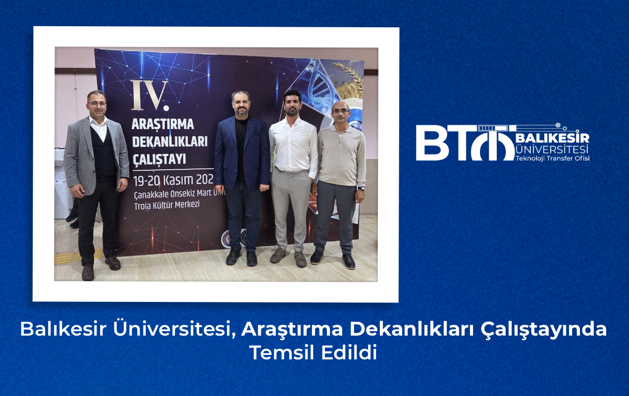 Balıkesir Üniversitesi, Araştırma Dekanlıkları Çalıştayında Temsil Edildi