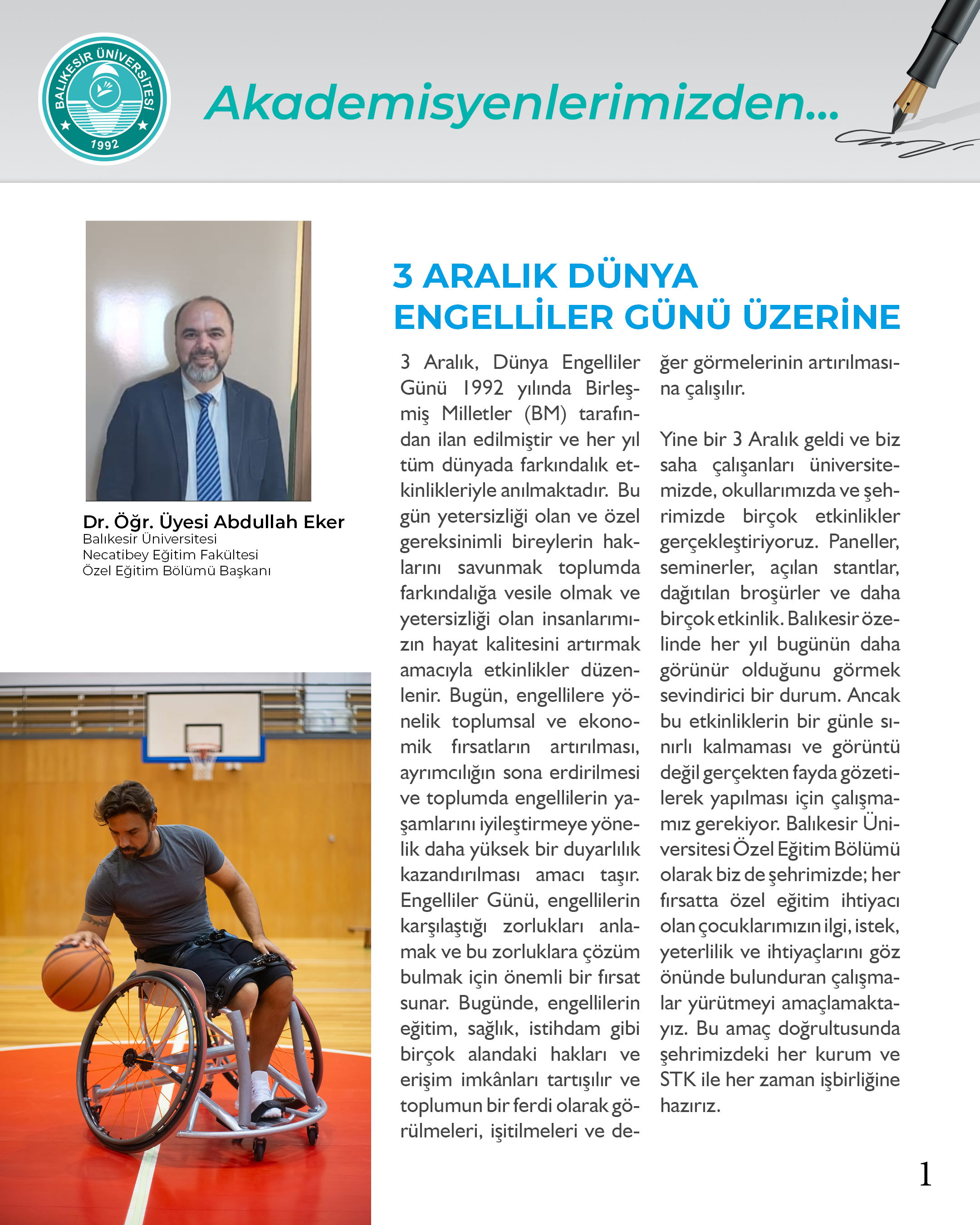 Akademisyenlerimizden; "3 Aralık Dünya Engelliler Günü Üzerine” Dr. Öğr. Üyesi Abdullah Eker\Balıkesir Üniversitesi Necatibey Eğitim Fakültesi Özel Eğitim Bölümü Başkanı 2