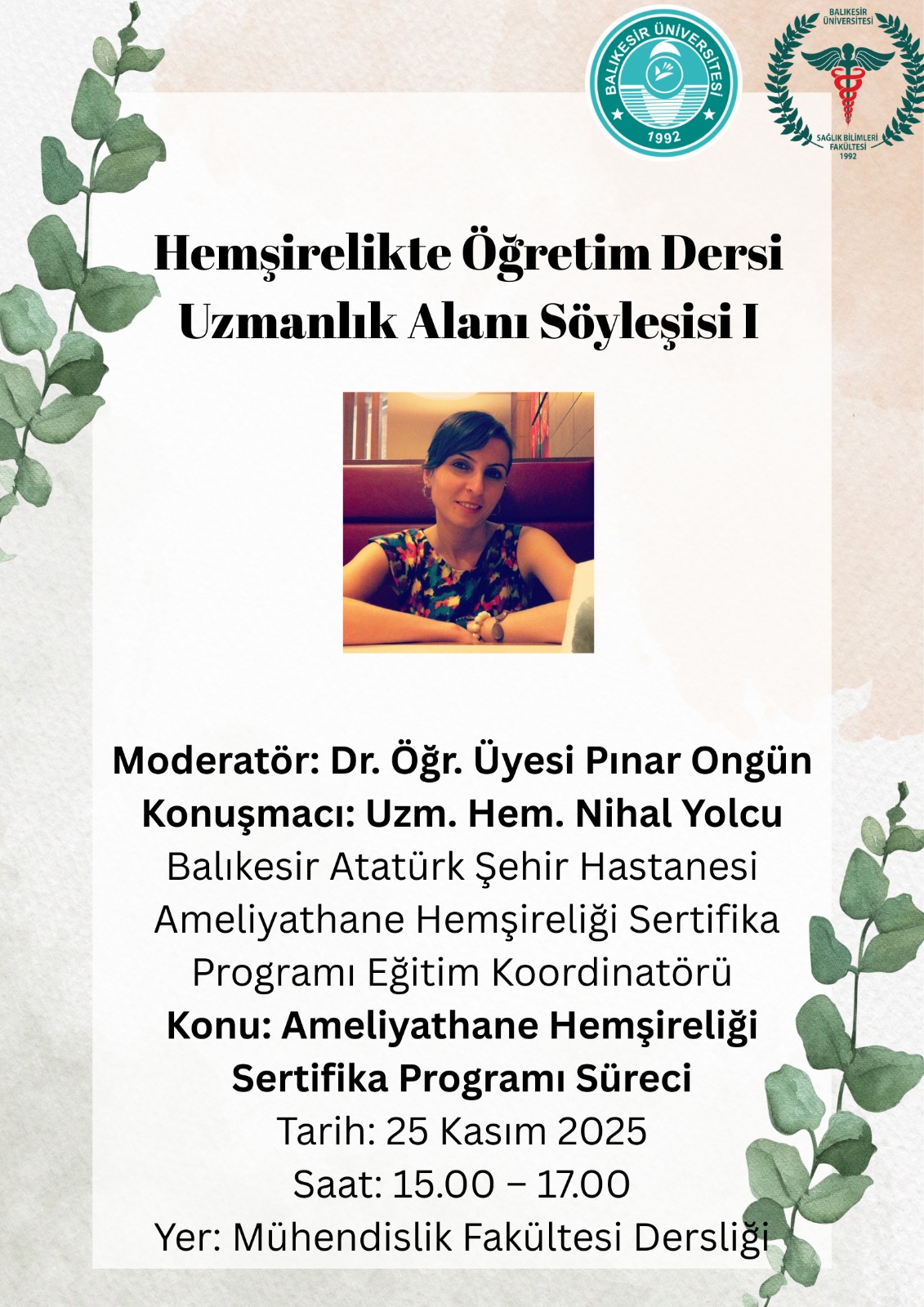 Hemşirelikte Öğretim Dersi Kapsamında “Uzmanlık Alanı Söyleşisi I” Gerçekleştirildi 1