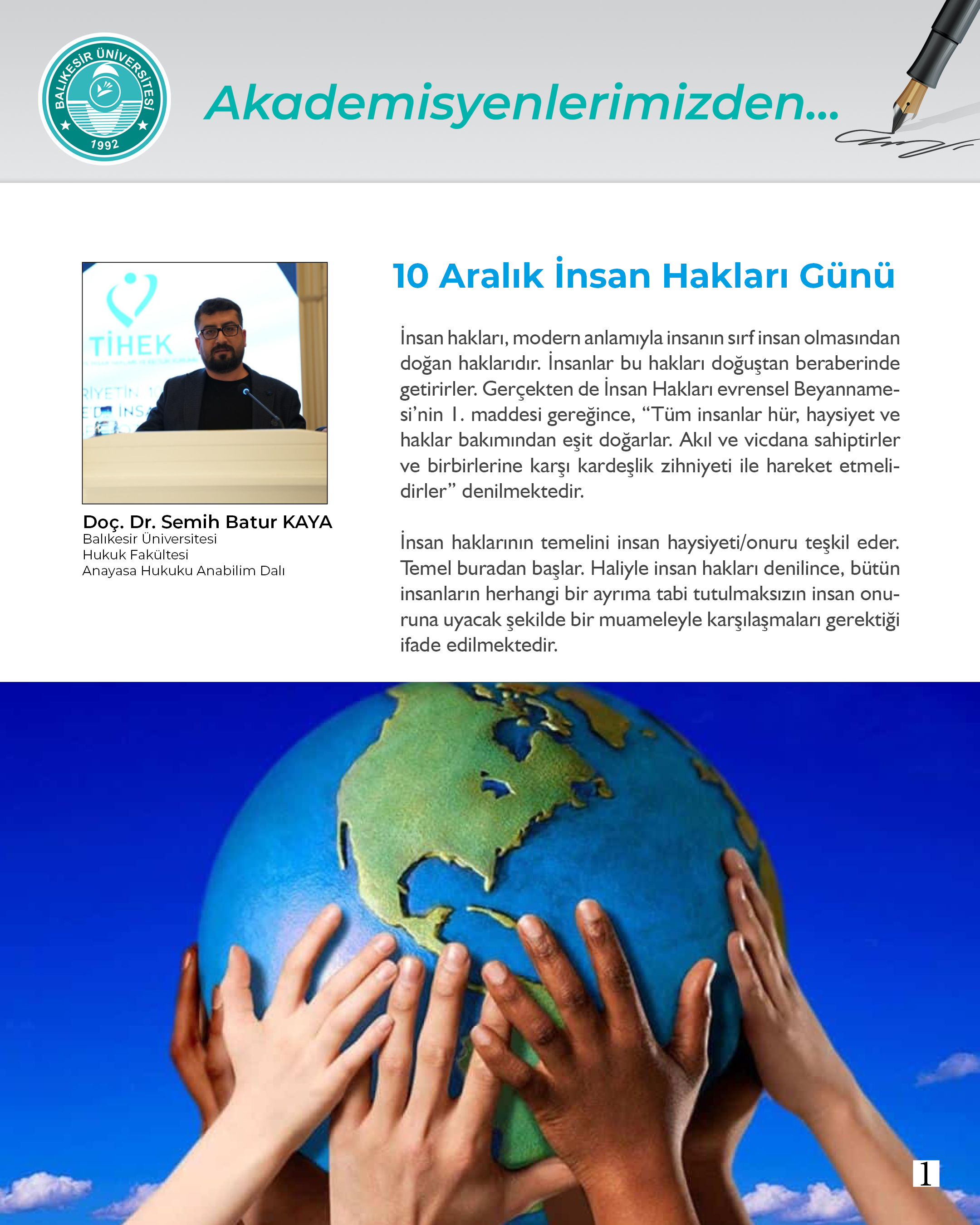Akademisyenlerimizden; “10 Aralık İnsan Hakları Günü”  Doç. Dr. Semih Batur Kaya / Balıkesir Üniversitesi Hukuk Fakültesi Anayasa Hukuku Anabilim Dalı 2