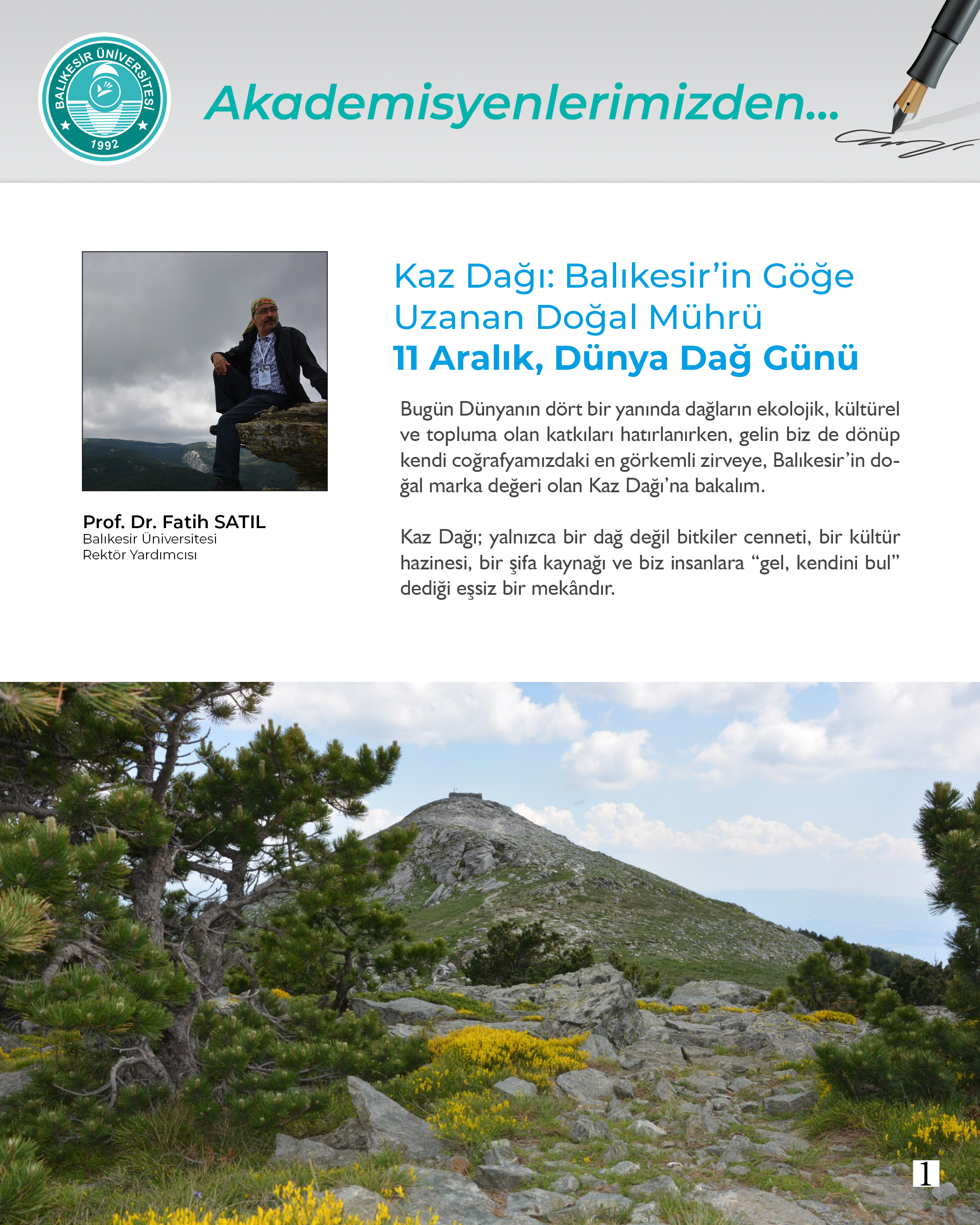 Akademisyenlerimizden;  "Kaz Dağı: Balıkesir'in Göğe Uzanan Doğal Mührü" 11 Aralık Dünya Dağ Günü - Prof. Dr. Fatih Satıl/Balıkesir Üniversitesi Rektör Yardımcısı 2