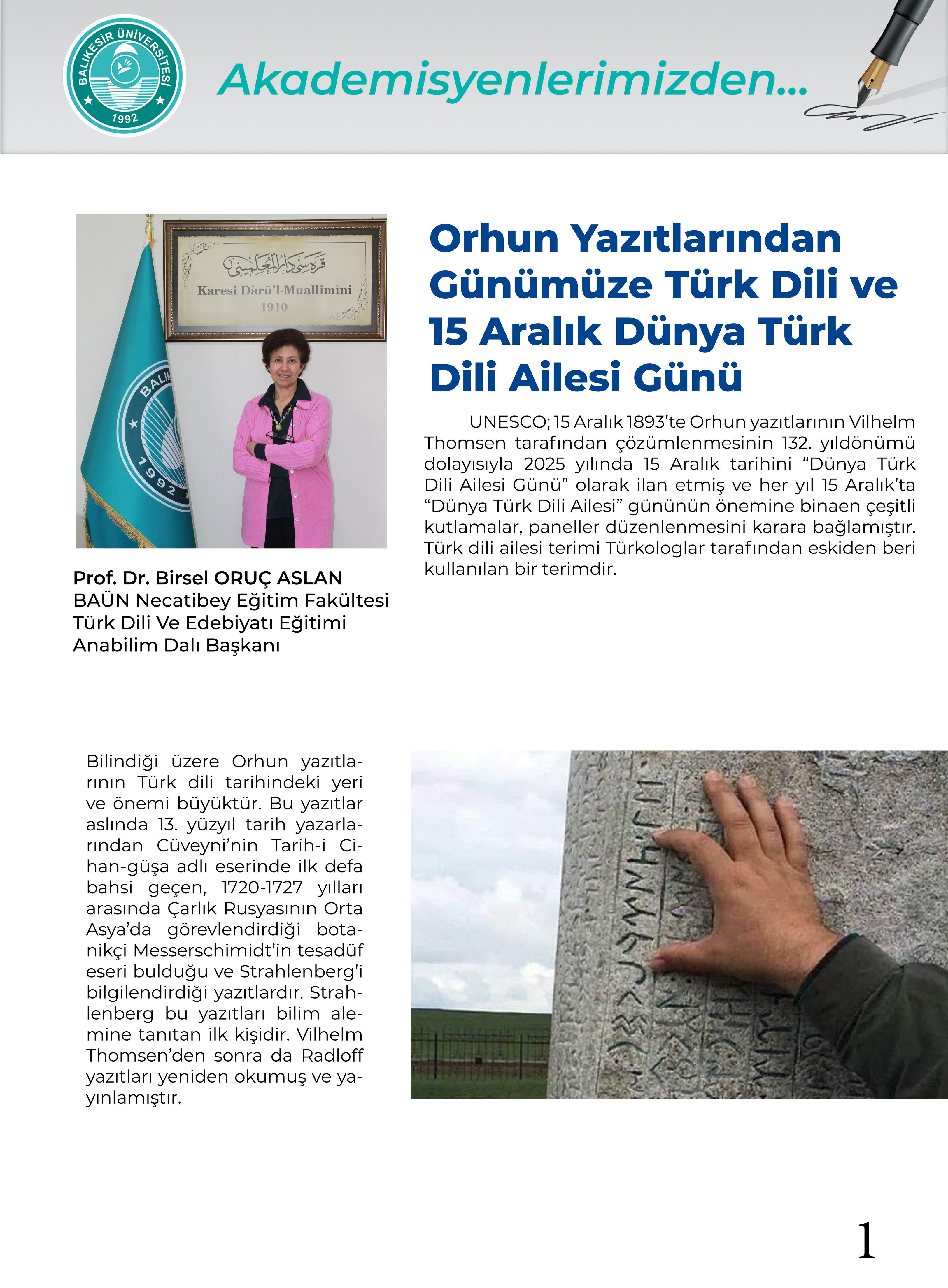 Akademisyenlerimizden; “Orhun Yazıtlarından Günümüze Türk Dili ve 15 Aralık Dünya Türk Dili Ailesi Günü” Prof. Dr. Birsel Aslan - BAÜN Necatibey Eğitim Fakültesi Türk Dili ve Edebiyatı Eğitimi Anabilim Dalı Başkanı 2