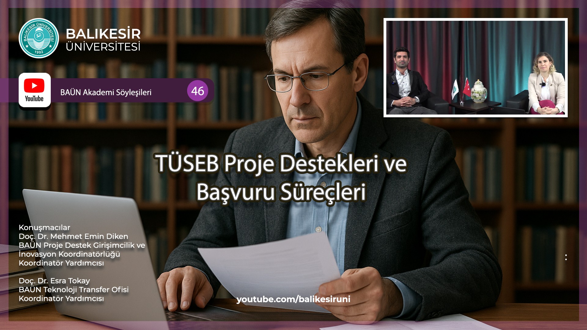BAÜN YouTube Yeni Yayınında “TÜSEB Proje Destekleri ve Başvuru Süreçleri” Konuşuldu