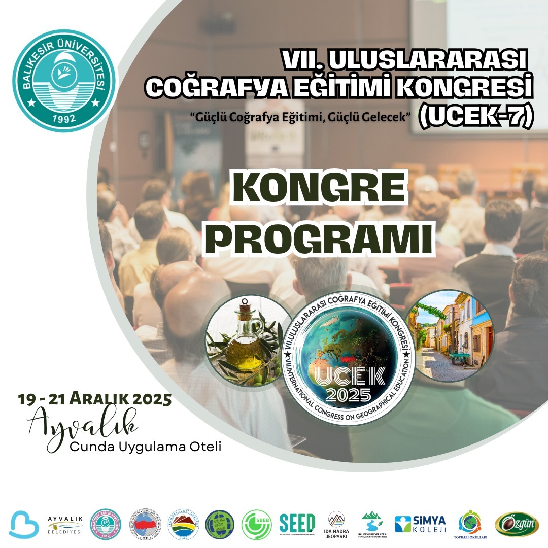 VII. ULUSLARARASI COĞRAFYA EĞİTİMİ KONGRESİ (UCEK-7)
