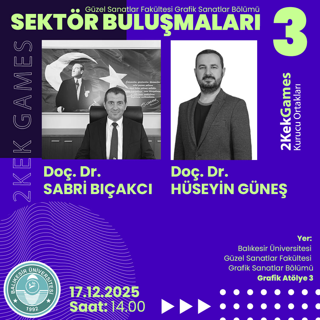 Our department's Industry Meetings III  was held with Assoc. Prof. Dr. Sabri Bıçakçı and Assoc. Prof. Dr. Hüseyin Güneş from 2Kek Games. 1