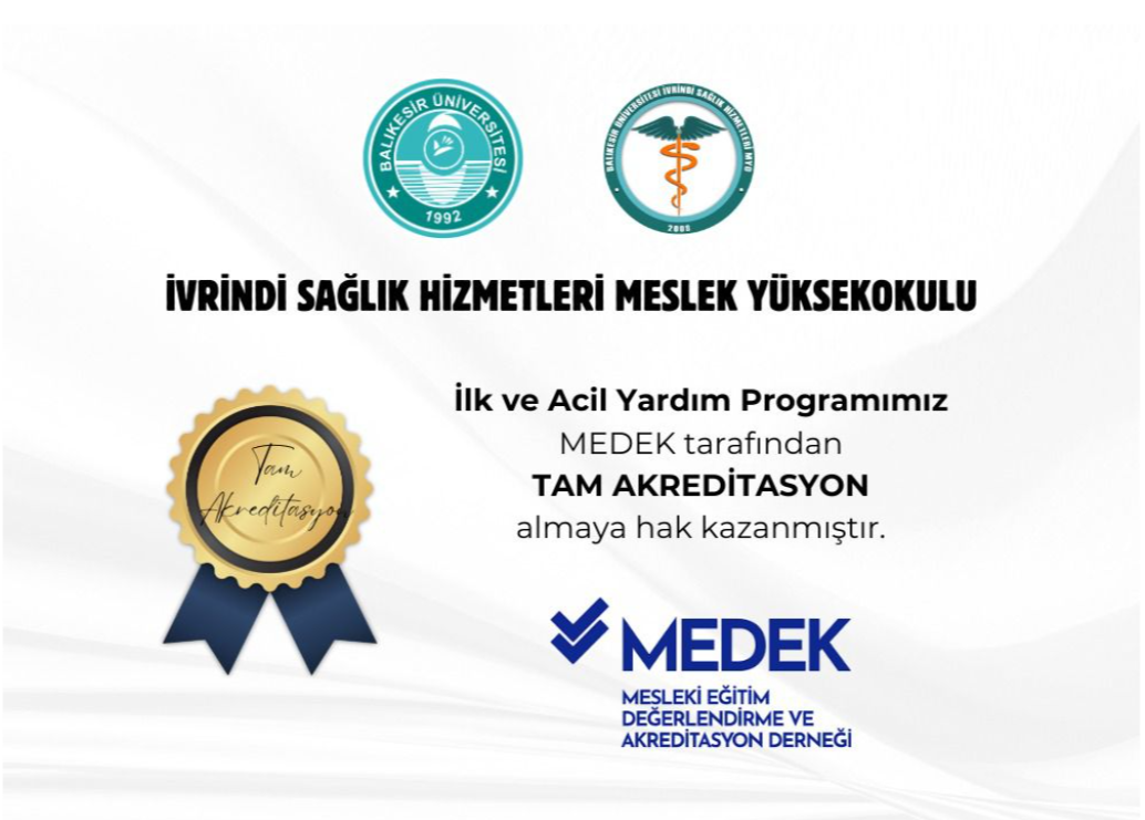 İlk ve Acil Yardım Programımız MEDEK Tarafından Tam Akreditasyon Almaya Hak Kazandı 1