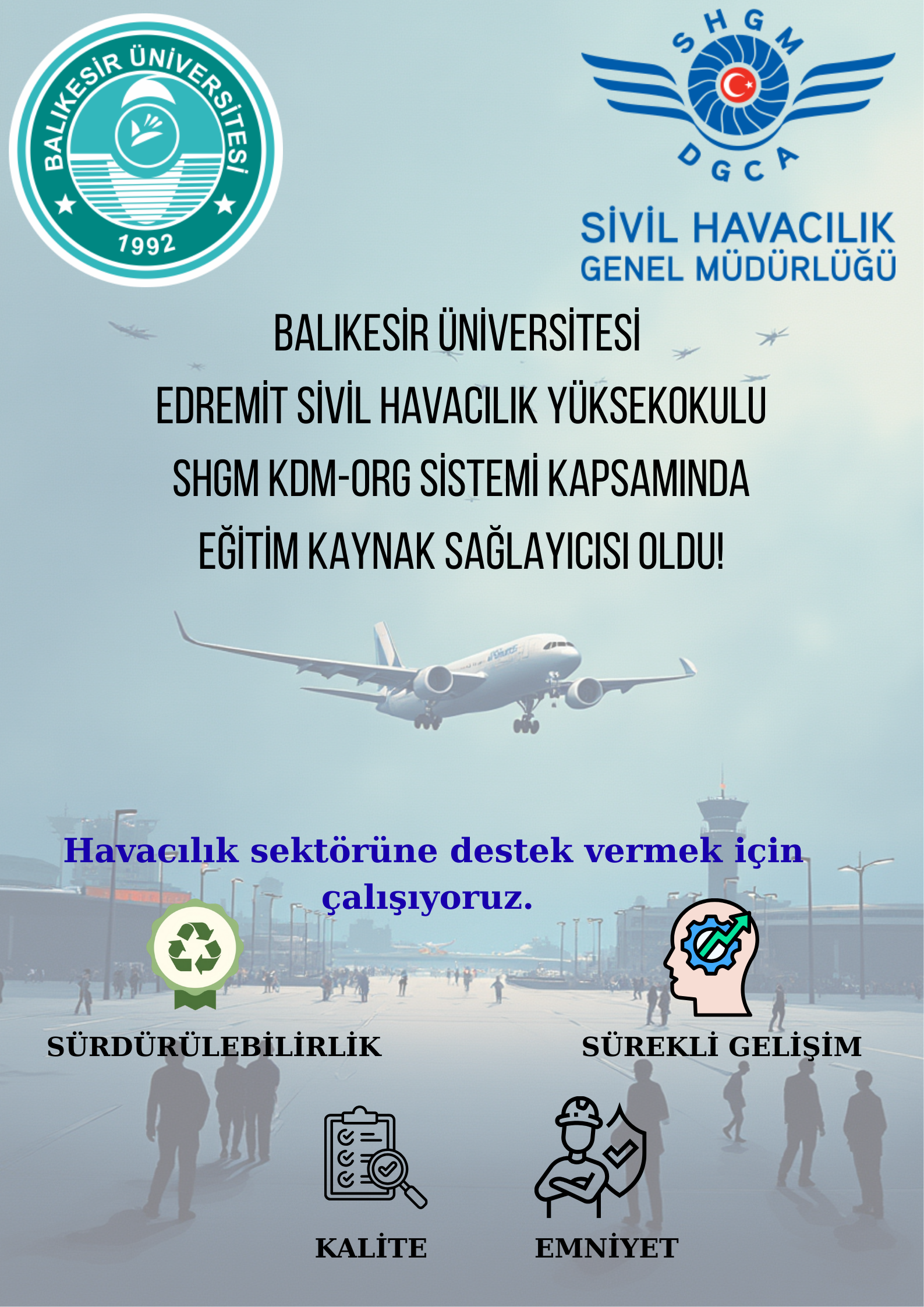 Balıkesir Üniversitesi Edremit Sivil Havacılık Yüksekokulu, SHGM Tarafından EKS Kapsamında Yetkilendirildi