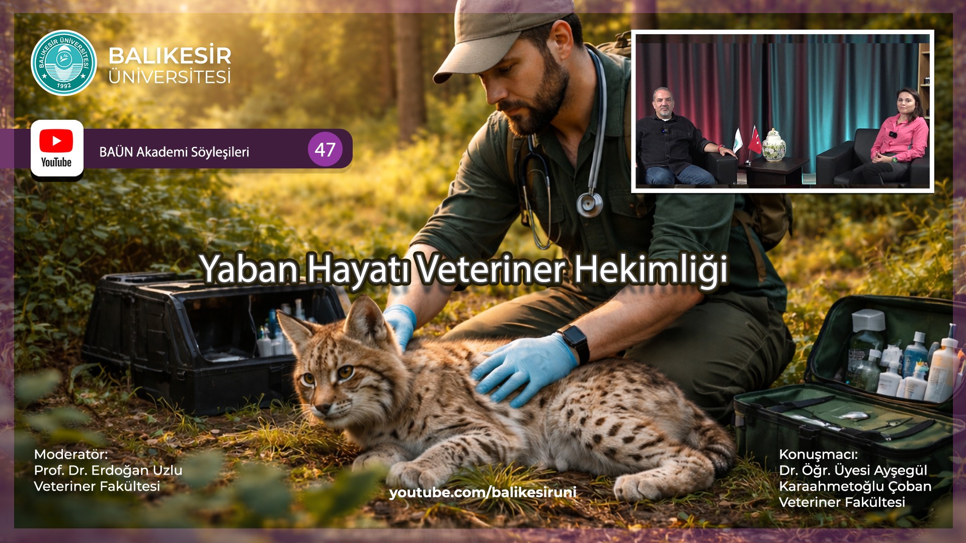 Wildlife Veterinary Medicine Discussed in BAÜN YouTube Channel's New Broadcast