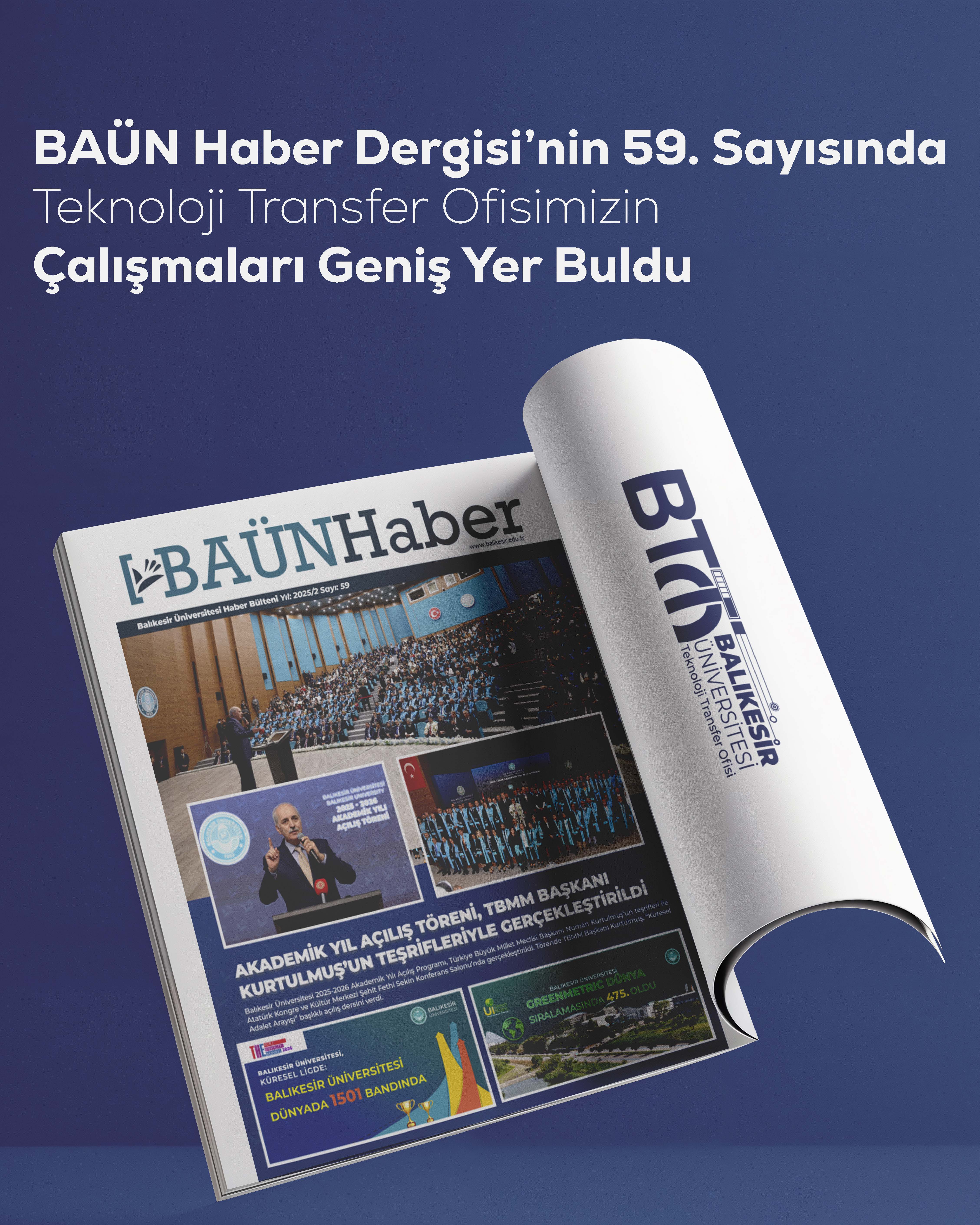 BAÜN Haber Dergisi’nin 59. Sayısında Teknoloji Transfer Ofisimizin Çalışmaları Geniş Yer Buldu
