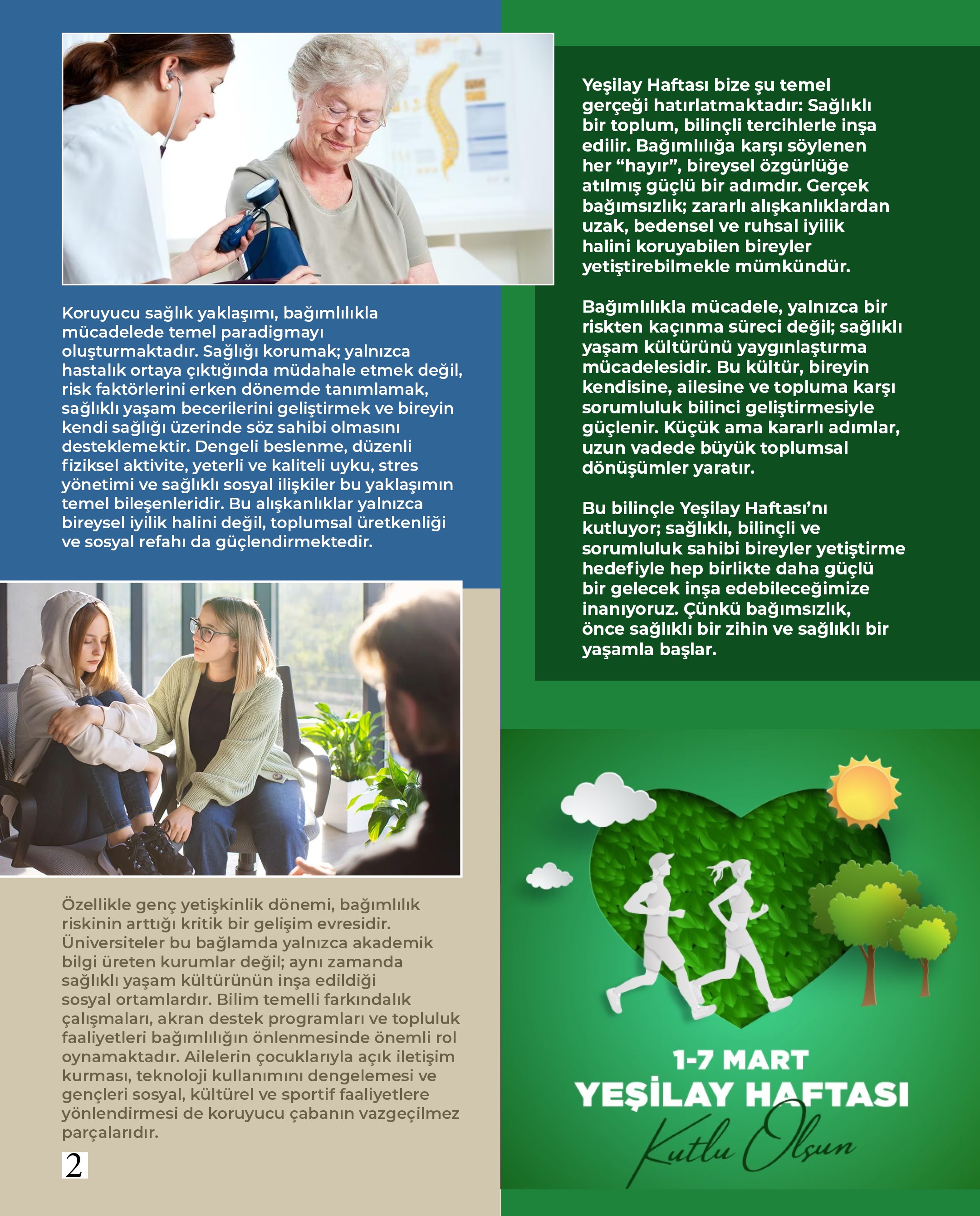 Akademisyenlerimizden; “1- 7 Mart Yeşilay Haftası Sen de Yeşilaycısın: Bağımsızlık, Sağlık ve Sosyal Sorumluluk” Doç. Dr. Filiz ASLANTEKİN ÇOBAN - Balıkesir Üniversitesi Yeşilay Topluluğu Akademik Danışmanı, Sağlık Bilimleri Fakültesi – Ebelik Bölümü 3