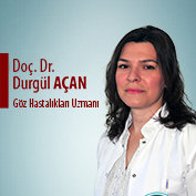 Doç. Dr. Durgül AÇAN