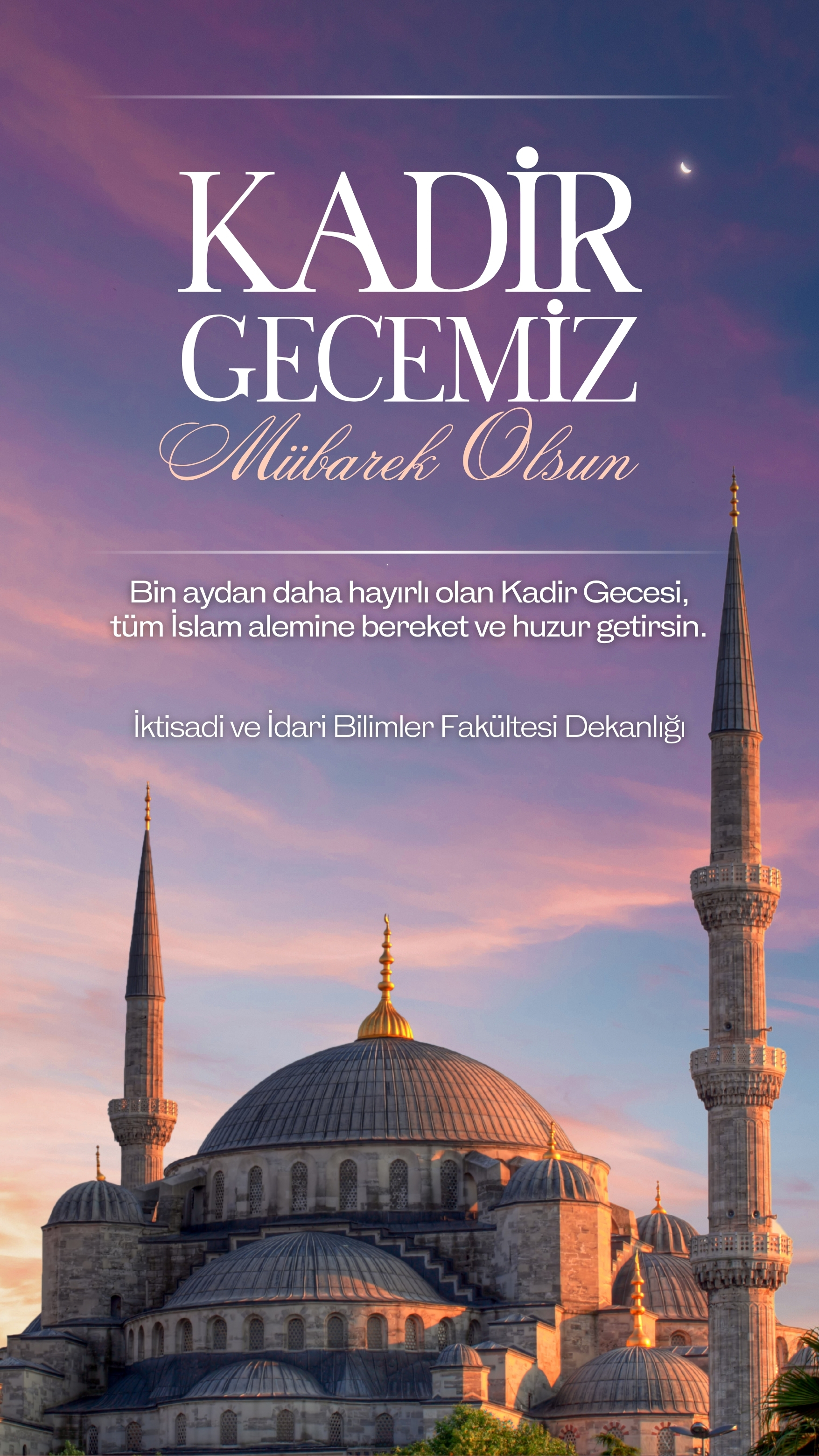 Dekanımız Prof. Dr. Suat KARA; Kadir Gecemiz Mübarek Olsun