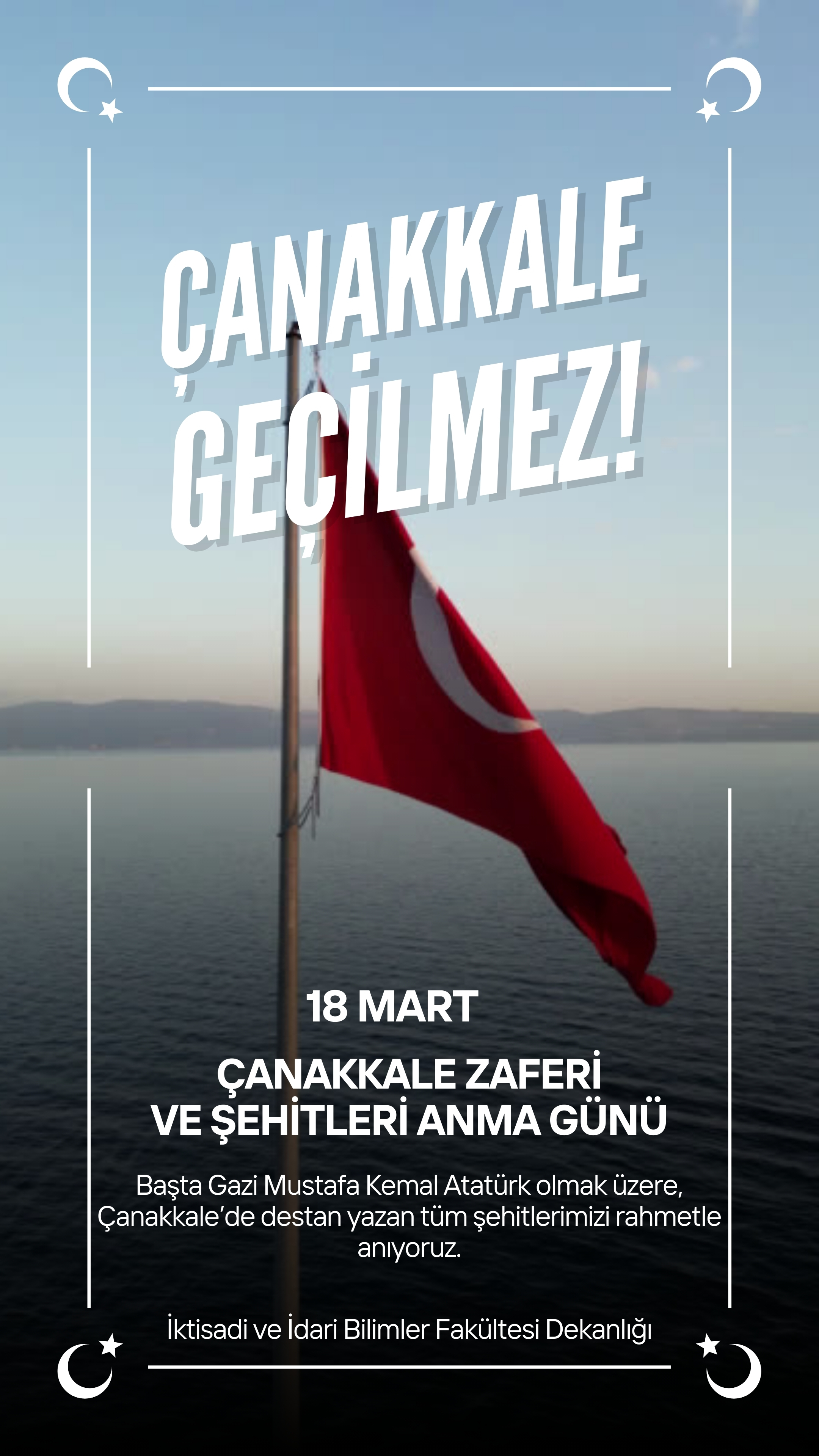 Dekanımız Prof. Dr. Suat KARA'nın 18 Mart Çanakkale Zaferi ve Şehitleri Anma Günü Mesajı
