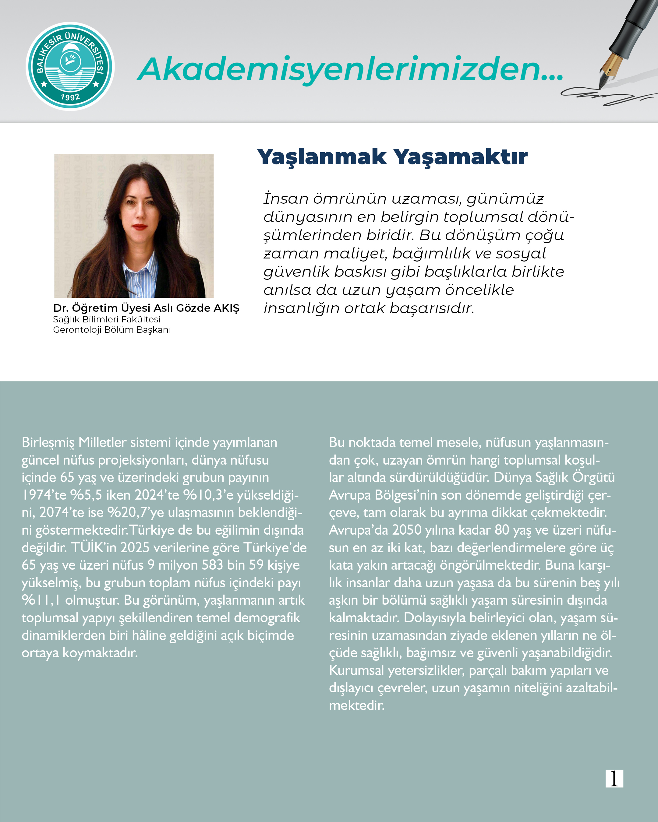 Akademisyenlerimizden; “Yaşlanmak Yaşamaktır”  Dr. Öğr. Üyesi Aslı Gözde Akış/Sağlık Bilimleri Fakültesi Gerontoloji Bölüm Başkanı 2