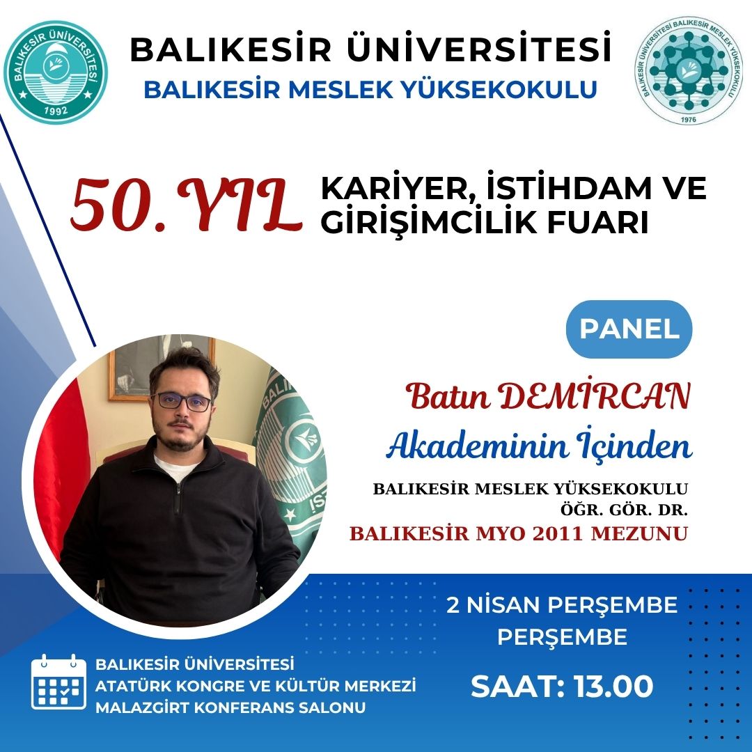 Balıkesir Meslek Yüksekokulu 50. Yıl Kariyer, İstihdam ve Girişimcilik Fuarı Paneli 4