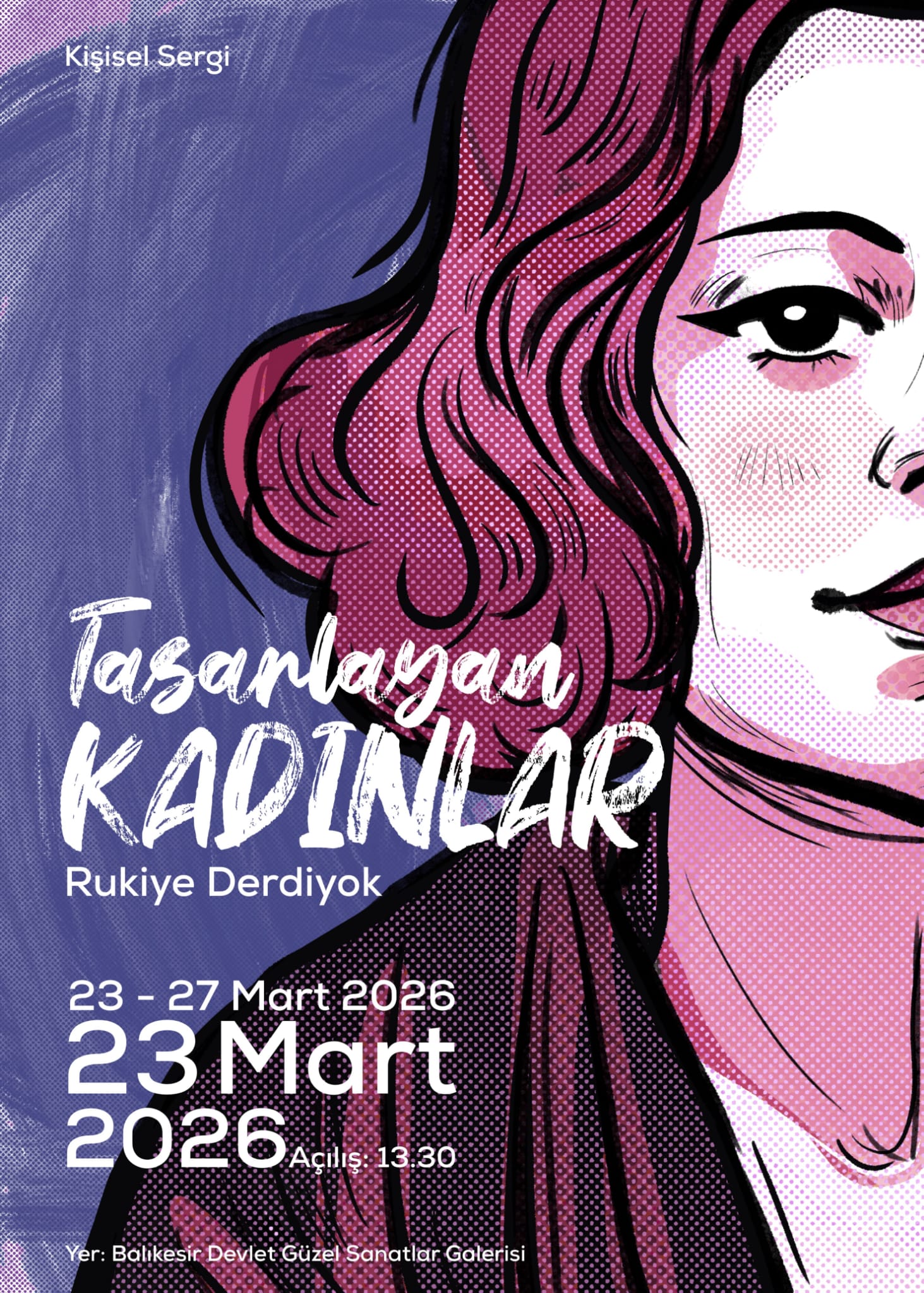 Arş. Gör. Dr. Rukiye Derdiyok'un Kişisel Sergisi "Tasarlayan Kadınlar" Balıkesir Devlet Güzel Sanatlar Galerisi'nde açıldı.