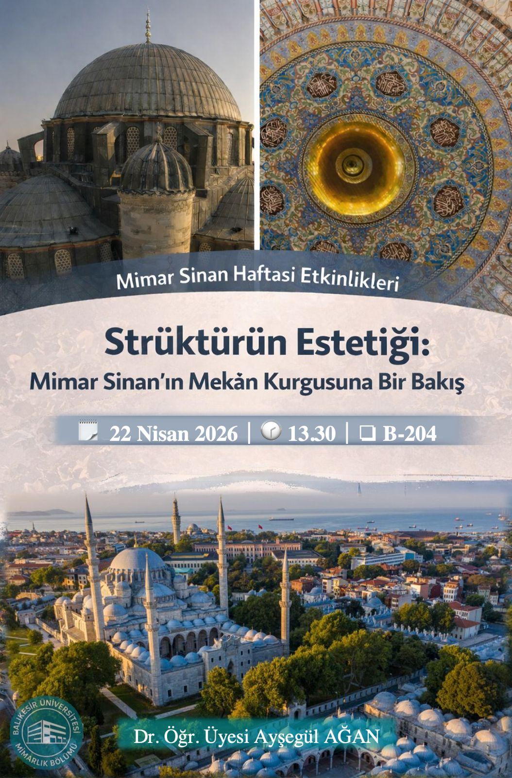 Strüktürün Estetiği, Mimar Sinanın Mekan Kurgusuna Bir Bakış 1