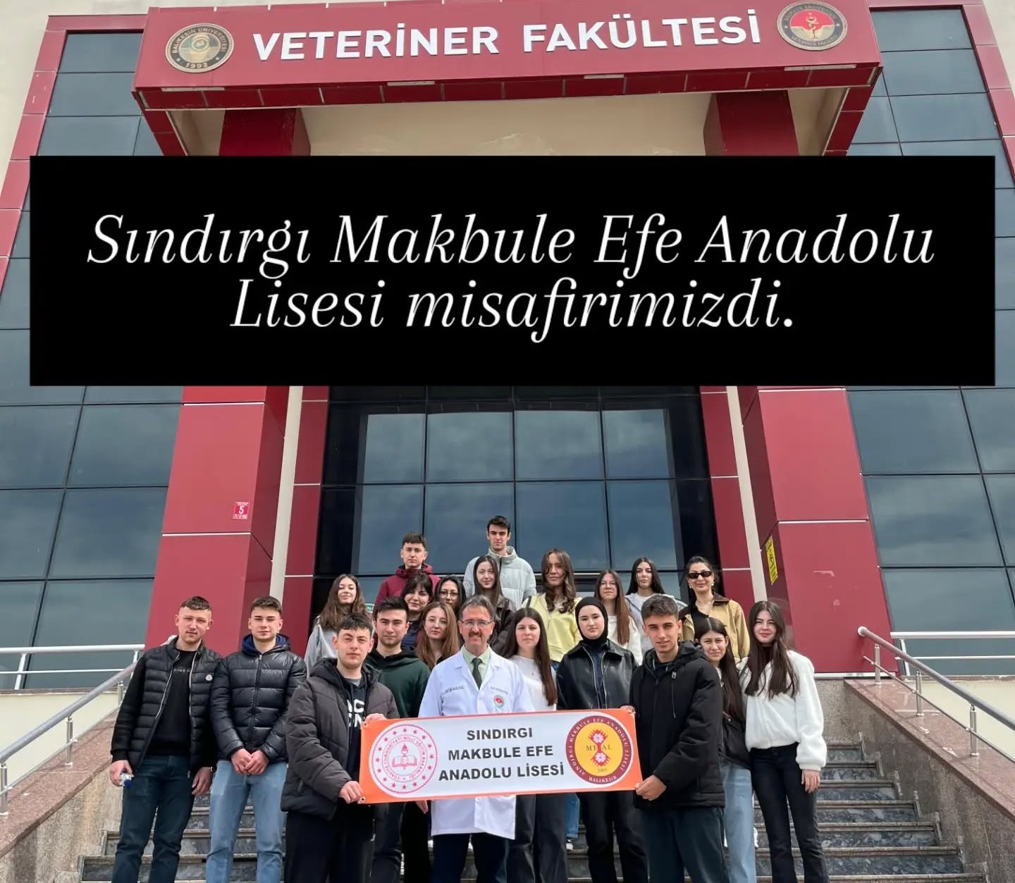 Visit by students from Sındırgı Makbule Efe Anatolian High School to our Faculty