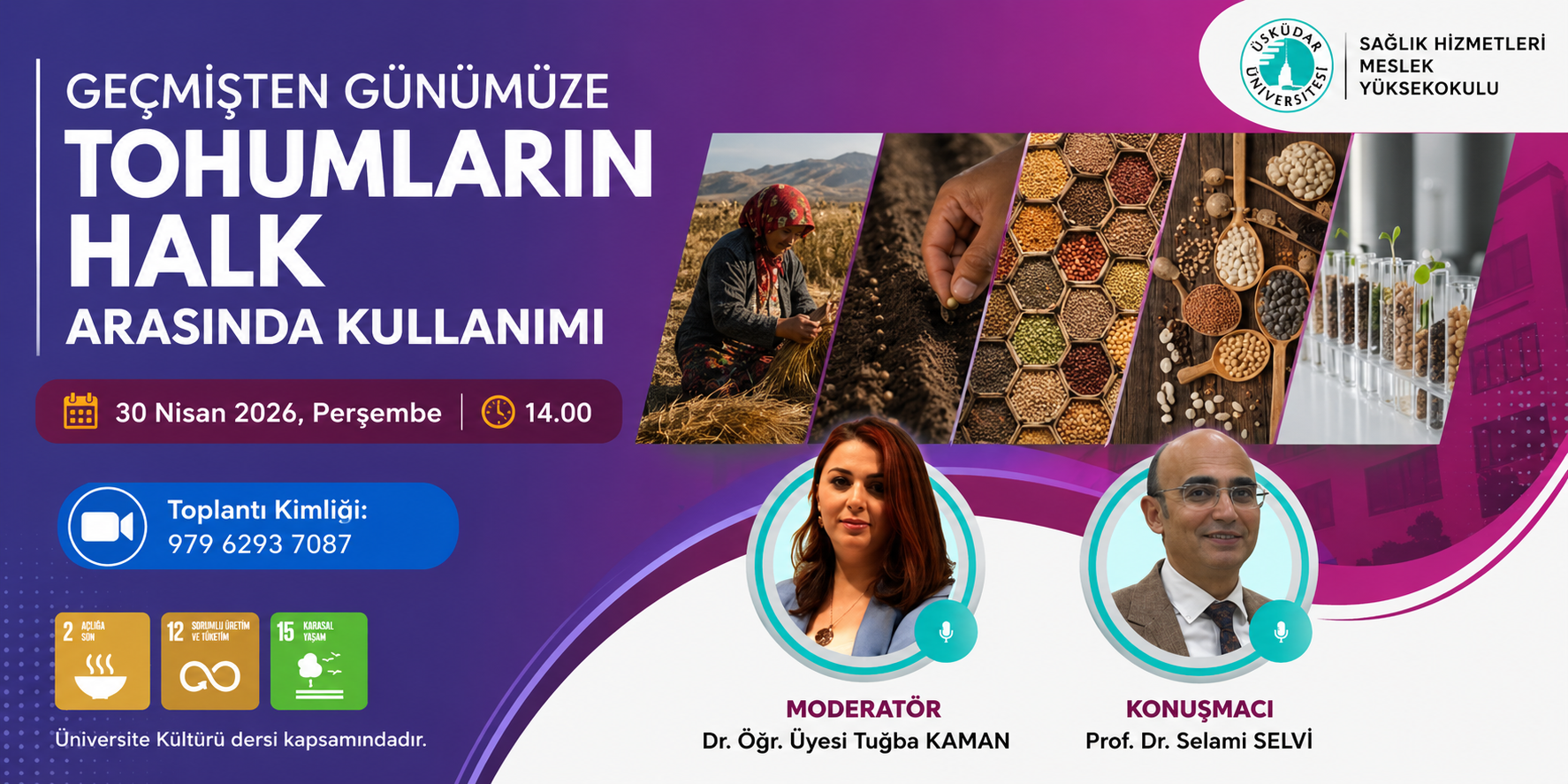 Geçmişten Günümüze Tohumların Halk Arasındaki Kullanımı” Konulu Etkinlik Gerçekleştiriliyor