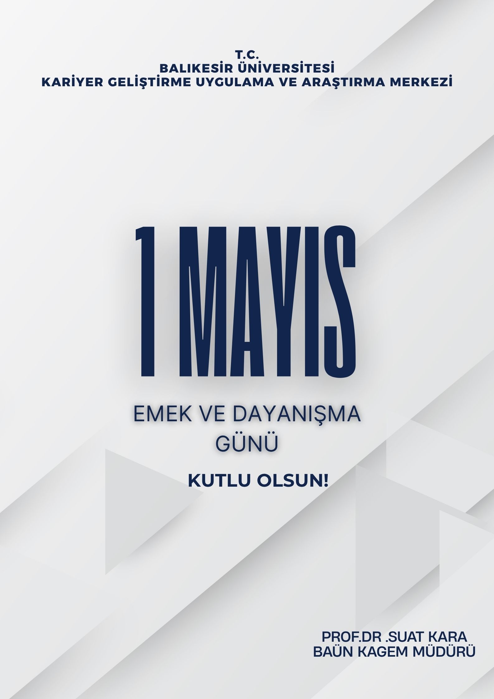 1 Mayıs Emek ve Dayanışma Günü Kutlu Olsun!