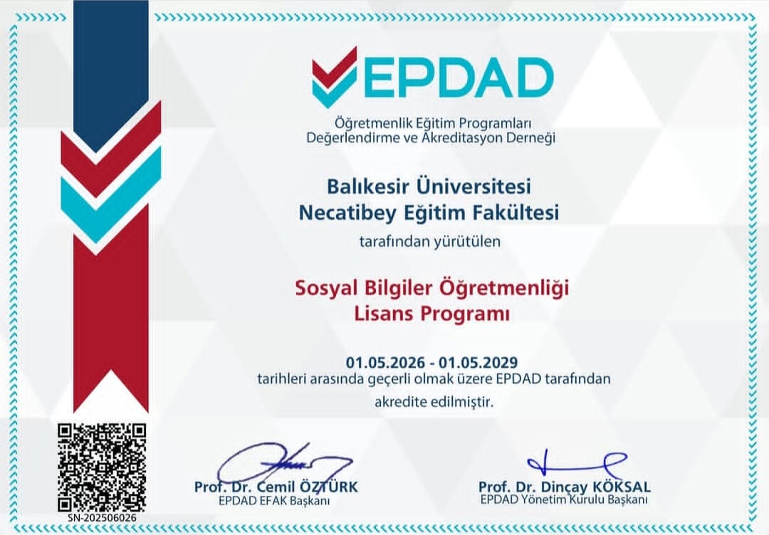  Sosyal Bilgiler Öğretmenliği programımız, EPDAD tarafından 3+2 yıl süreyle akredite edilmiştir