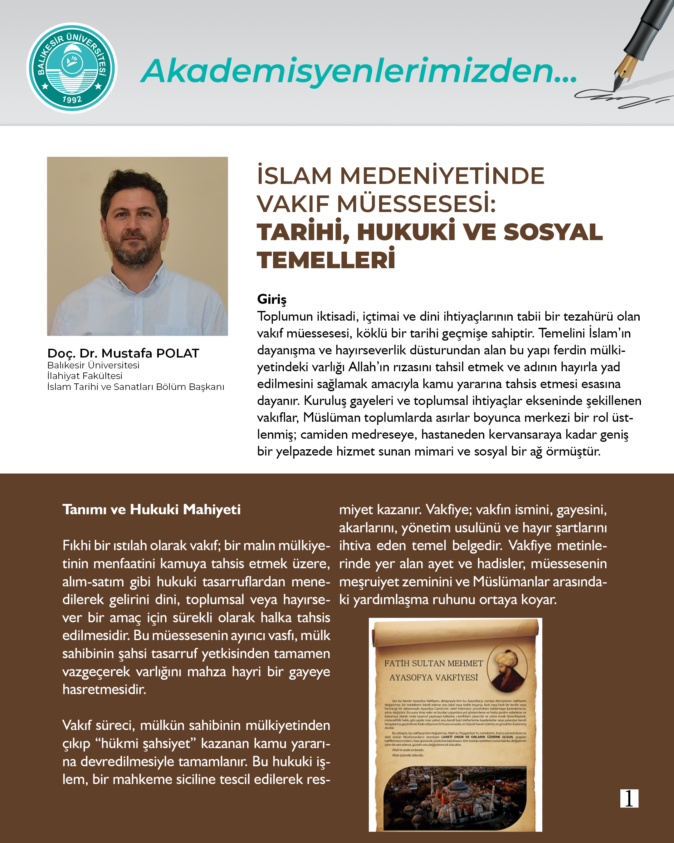 Akademisyenlerimizden; “İslam Medeniyetinde Vakıf Müessesesi Tarihi, Hukuki ve Sosyal Temelleri" Doç. Dr. Mustafa Polat / Balıkesir Üniversitesi İlahiyat Fakültesi İslam Tarihi ve Sanatları Bölüm Başkanı 2