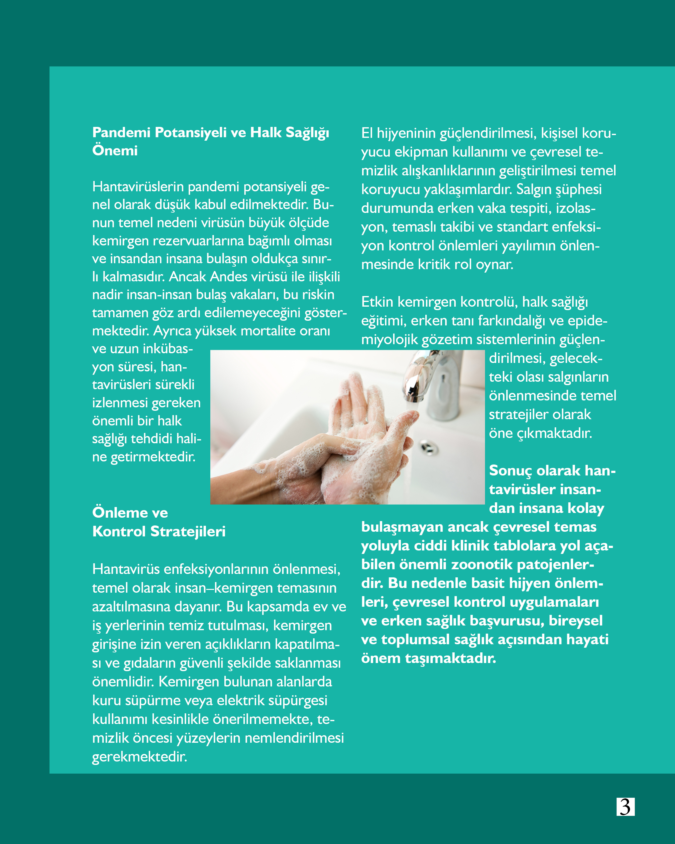 Akademisyenlerimizden; "Hantavirüsler: Zoonotik Bir Halk Sağlığı Tehdidinin Güncel Değerlendirilmesi" Prof. Dr. Tülin AKARSU AYAZOĞLU Balıkesir Üniversitesi Tıp Fakültesi Yoğun Bakım Bilim Dalı Başkanı  4