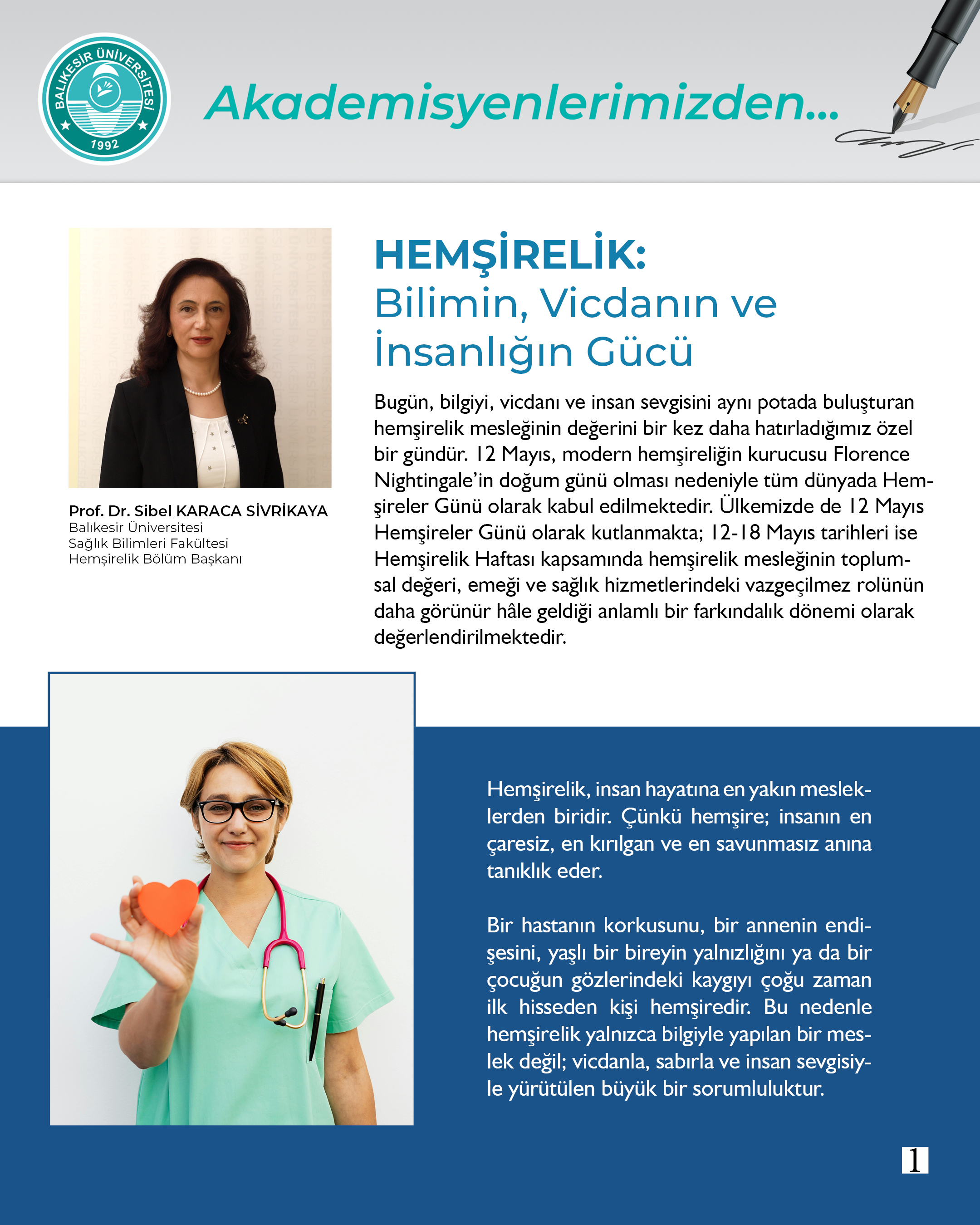 Akademisyenlerimizden; "HEMŞİRELİK: Bilimin, Vicdanın ve İnsanlığın Gücü" Prof. Dr. Sibel KARACA SİVRİKAYA / Balıkesir Üniversitesi Sağlık Bilimleri Fakültesi Hemşirelik Bölüm Başkanı 2