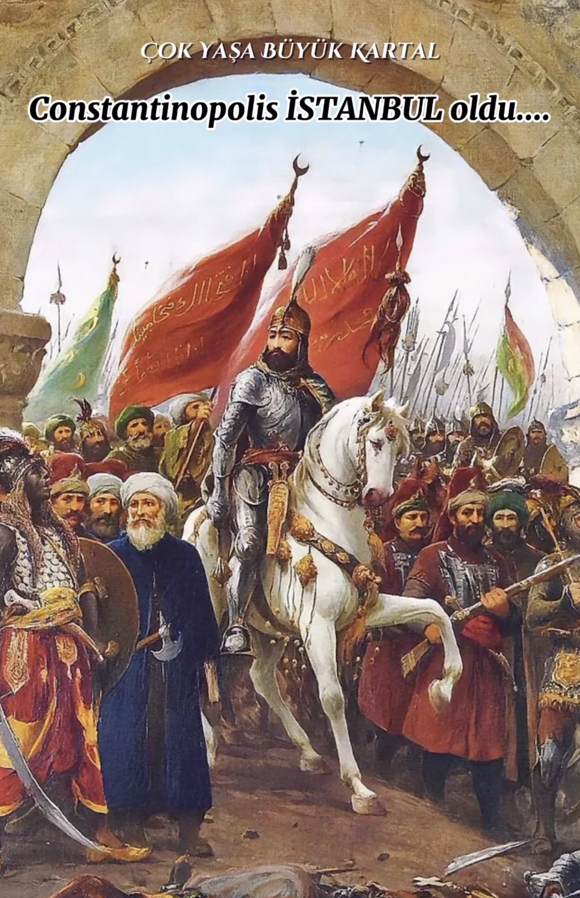 29 Mayıs 1453 İstanbul’un Fethi Kutlu Olsun