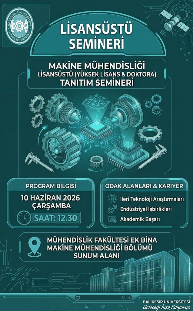 Makine Mühendisliği Lisansüstü (Yüksek Lisans / Doktora) Tanıtım Semineri 1