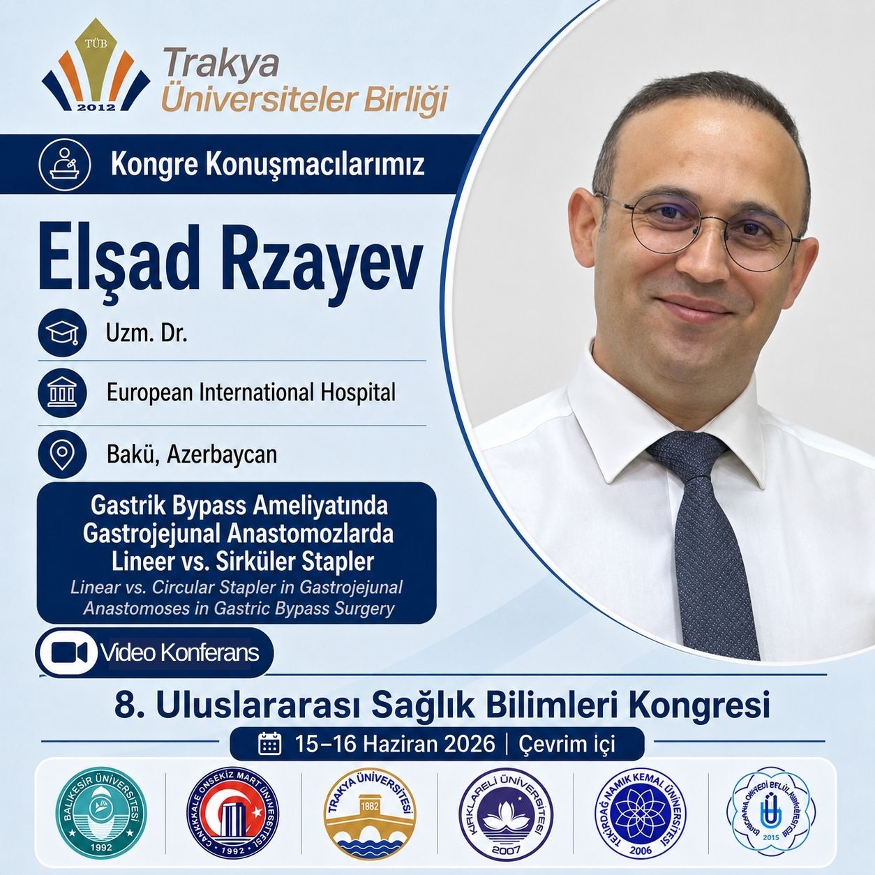 8. Uluslararası Trakya Üniversiteler Birliği Sağlık Bilimleri Kongresi’ne sayılı günler kaldı! 8