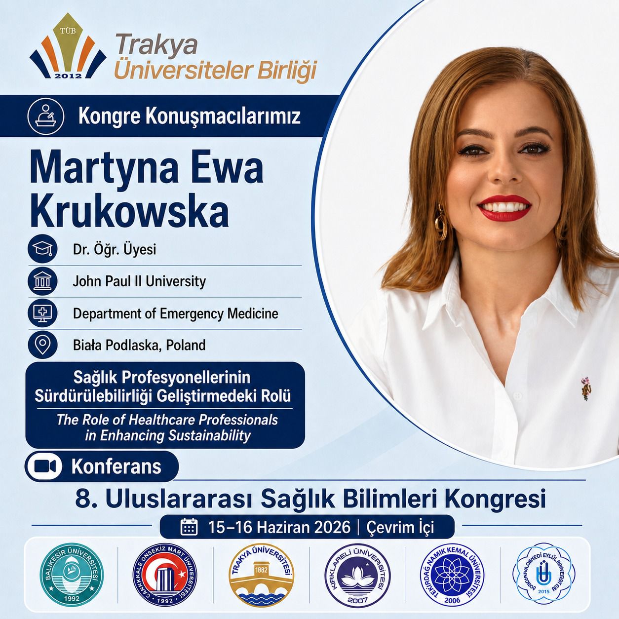 8. Uluslararası Trakya Üniversiteler Birliği Sağlık Bilimleri Kongresi’ne sayılı günler kaldı! 7