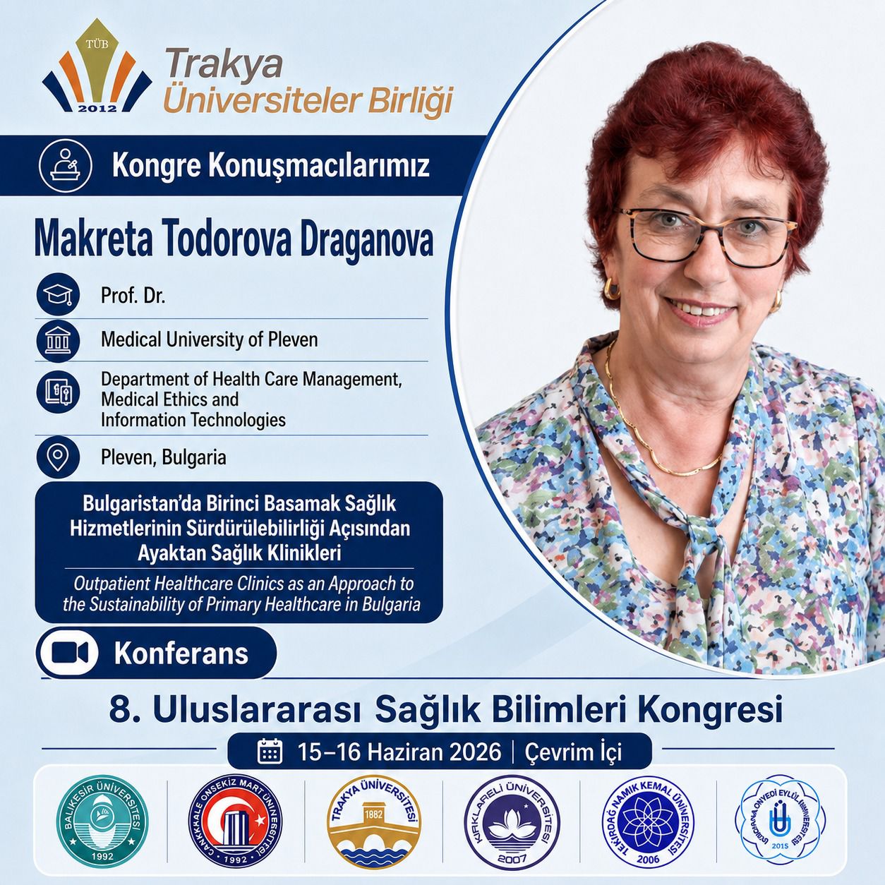 8. Uluslararası Trakya Üniversiteler Birliği Sağlık Bilimleri Kongresi’ne sayılı günler kaldı! 1
