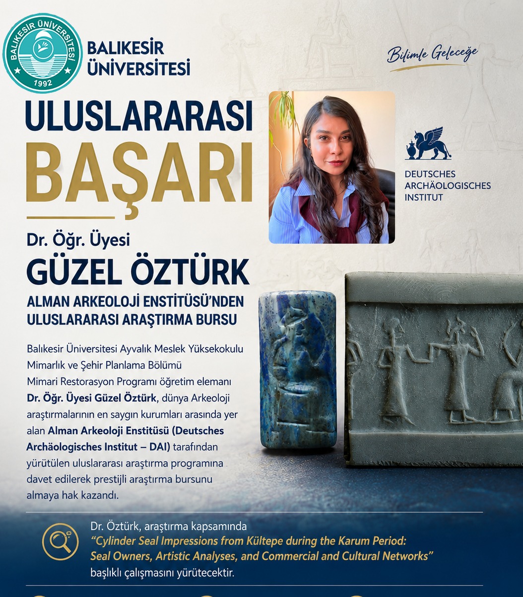 Dr. Öğr. Üyesi Güzel Öztürk'e Alman Arkeoloji Enstitüsü'nden Uluslararası Araştırma Bursu