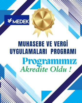 Muhasebe ve Vergi Uygulamaları Programımız Akredite Oldu