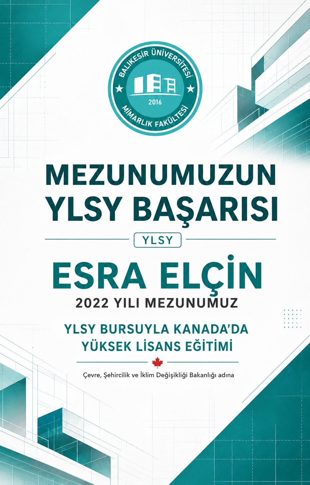 2022 yılı mezunumuz Esra Elçin, YLSY burs programı kapsamında bursiyer olmaya hak kazanmıştır.