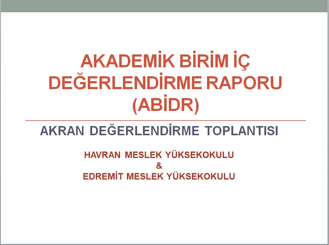 Havran ve Edremit Meslek Yüksekokulları Arasında 2025 ABIDR Akran Değerlendirme Toplantısı Yapıldı