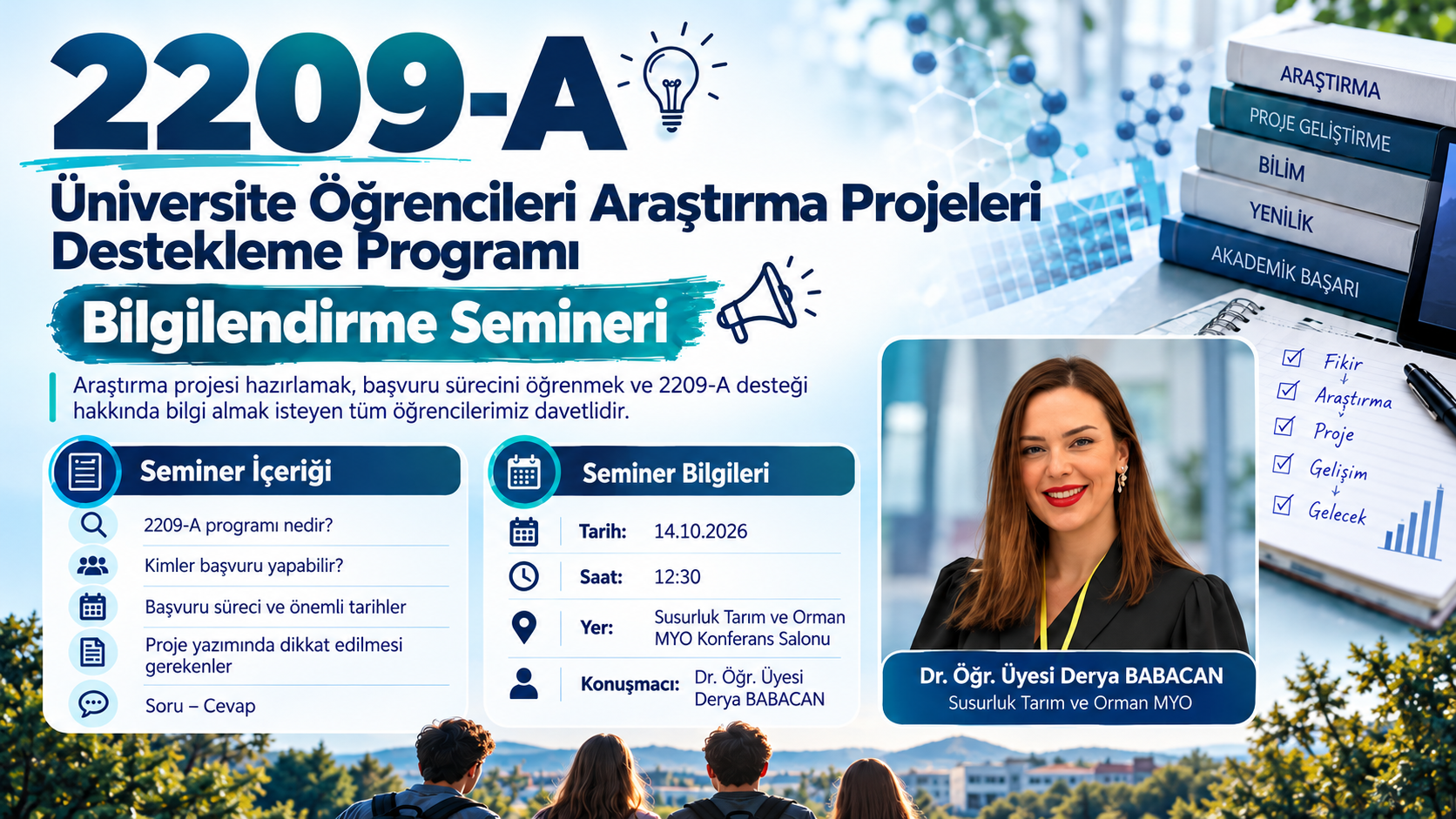 TÜBİTAK 2209-A Üniversite Öğrencileri Araştırma Projeleri Destekleme Programı Bilgilendirme Semineri 1