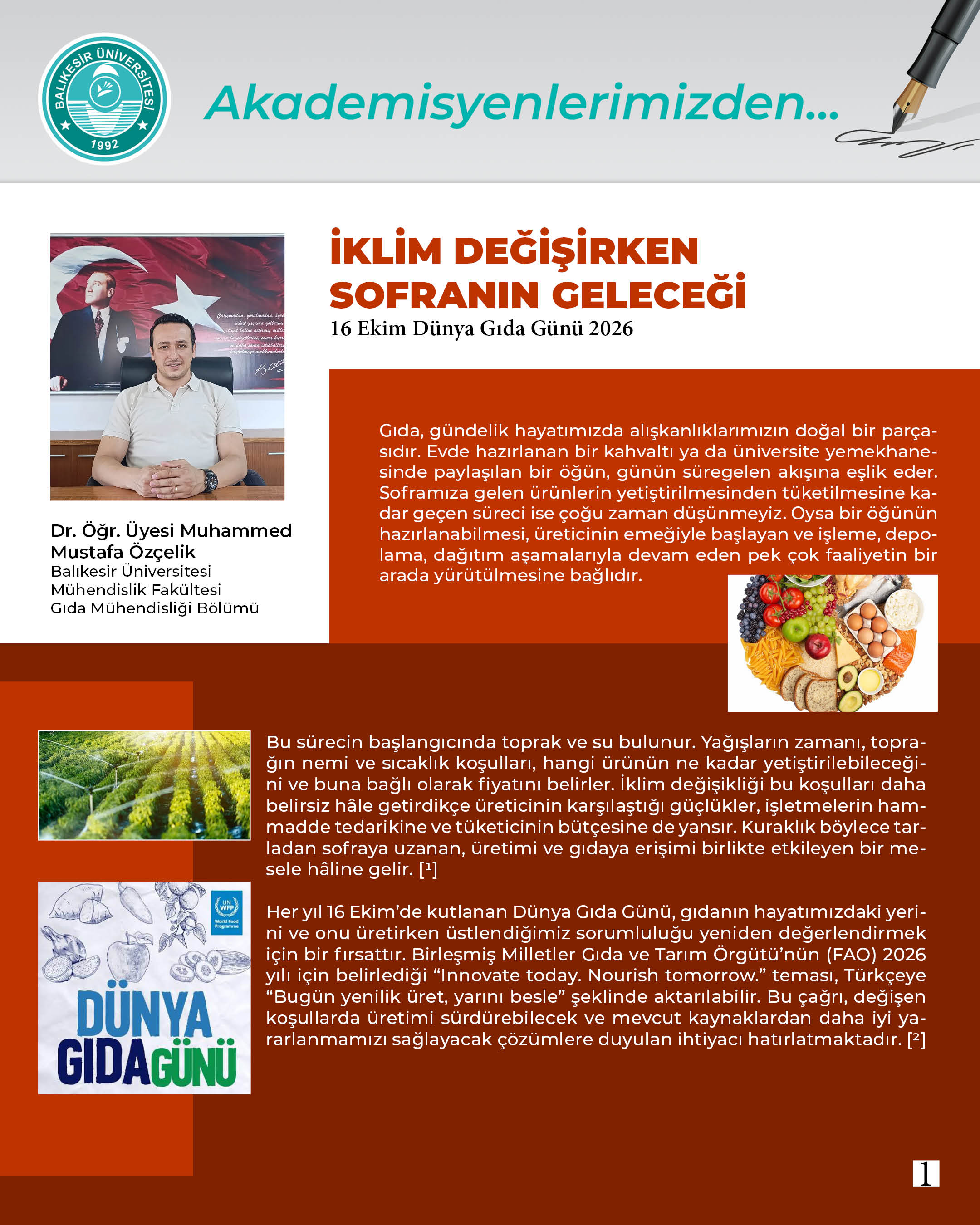 Akademisyenlerimizden;  “İklim Değişirken Sofranın Geleceği”  16 Ekim Dünya Gıda Günü 2026  Dr. Öğr. Üyesi Muhammed Mustafa Özçelik  Balıkesir Üniversitesi Mühendislik Fakültesi Gıda Mühendisliği Bölümü 2