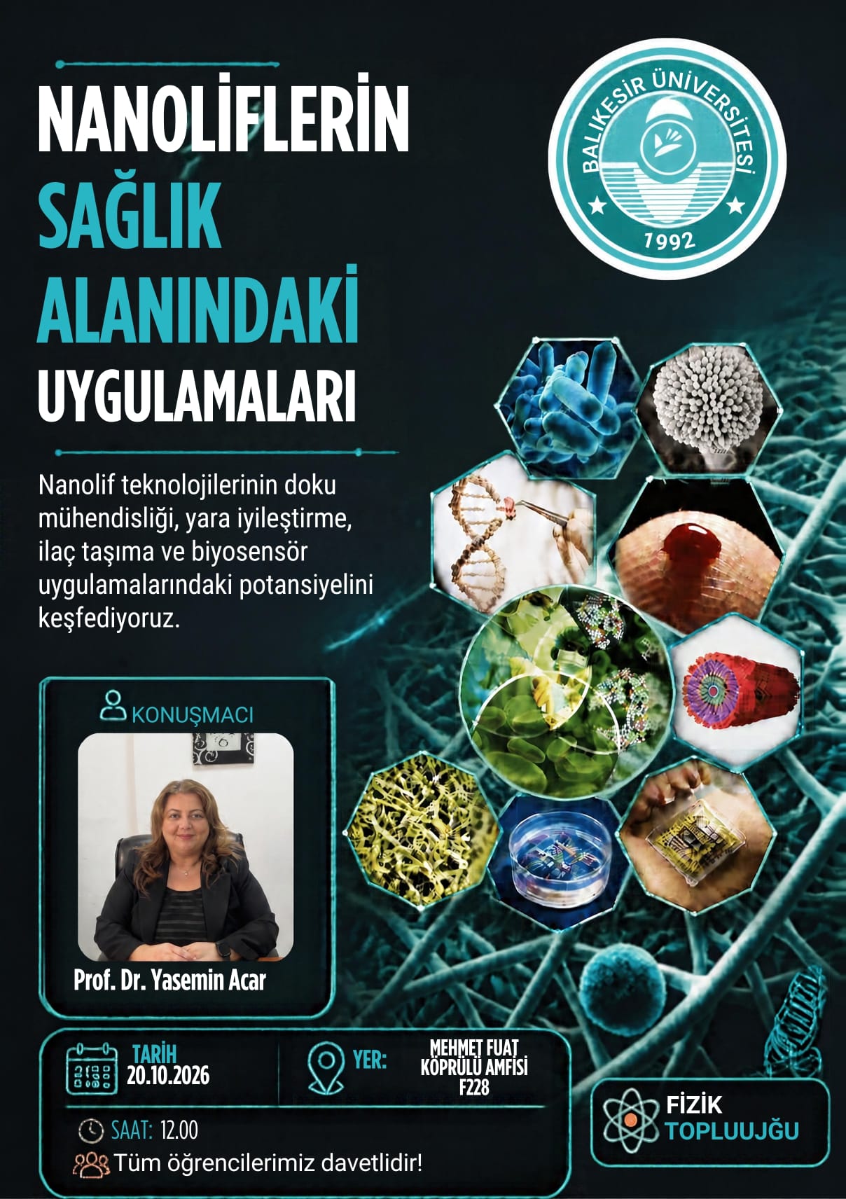 Fizik Bölümü Semineri: Nanoliflerin Sağlık Alanındaki Uygulamaları 1