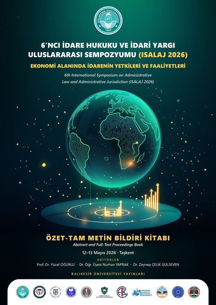 6’ncı İdare Hukuku ve İdari Yargı Uluslararası Sempozyumu (ISALAJ 2026) Özet-Tam Metin Bildiri Kitabı kapağı